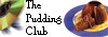 The Pudding Club